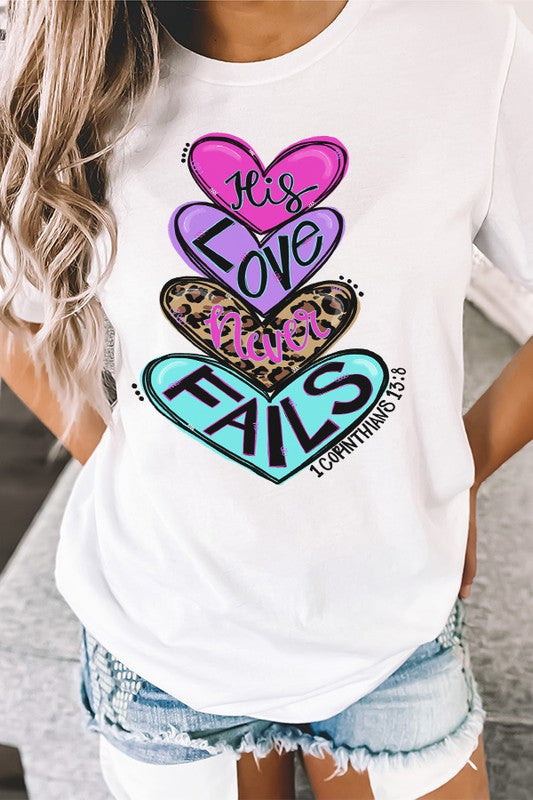 Valentine's Day His Love Never Fails Tee