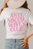 FB ANTI SOCIAL WIVES CLUB Graphic T-Shirt
