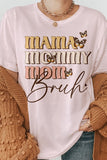 Mama Mommy Mom Bruh, Mother's Day Graphic Tee