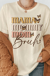 Mama Mommy Mom Bruh, Mother's Day Graphic Tee